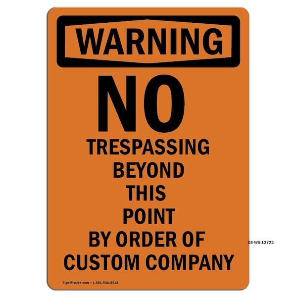 Safety Sign, OSHA WARNING, 18" Height, 24" Width, No Trespassing Beyond This Point, Landscape